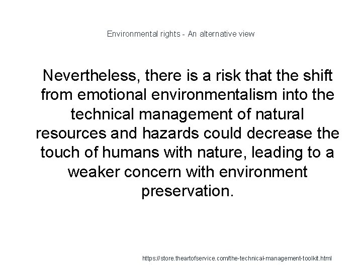 Environmental rights - An alternative view 1 Nevertheless, there is a risk that the