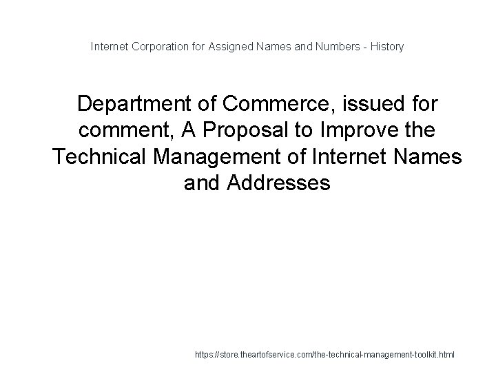 Internet Corporation for Assigned Names and Numbers - History Department of Commerce, issued for