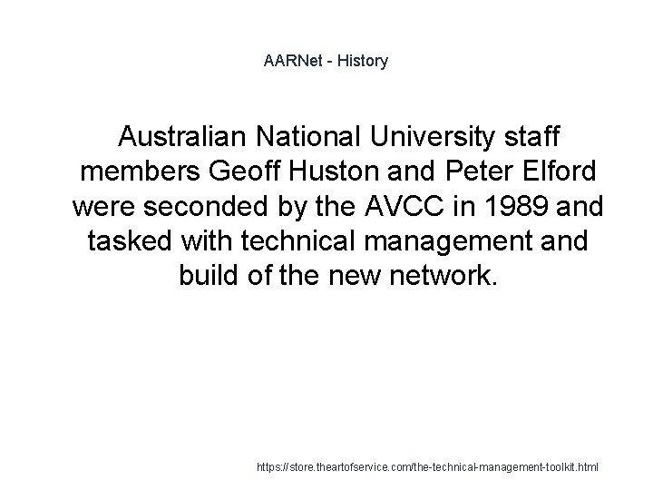 AARNet - History Australian National University staff members Geoff Huston and Peter Elford were