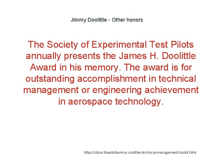 Jimmy Doolittle - Other honors 1 The Society of Experimental Test Pilots annually presents