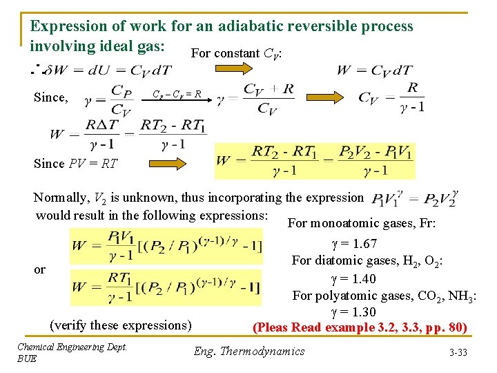 Expression of work for an adiabatic reversible process involving ideal gas: For constant C Expression of work for an adiabatic reversible process involving ideal gas: For constant C