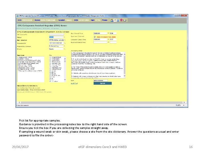 Pick list for appropriate samples. Guidance is provided in the processing notes box to