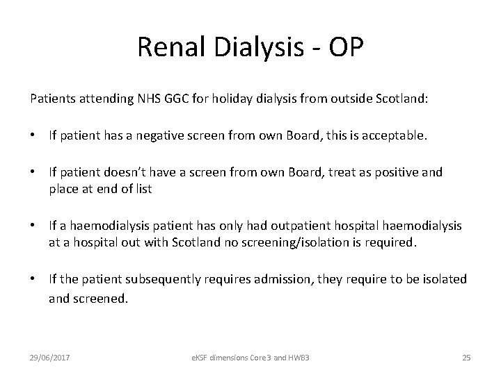 Renal Dialysis - OP Patients attending NHS GGC for holiday dialysis from outside Scotland: