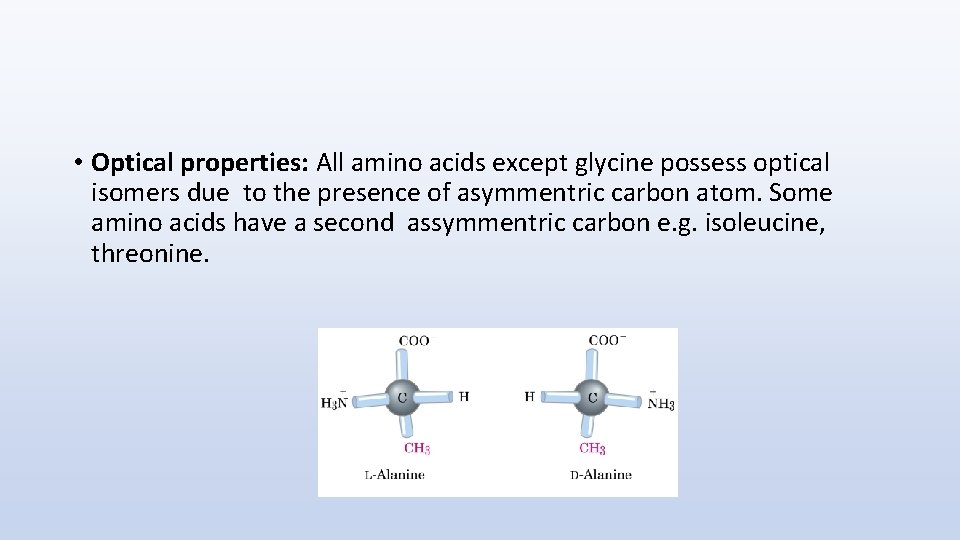 PROPERTIES OF AMINO ACIDS A PHYSICAL PROPERTIES Solubility