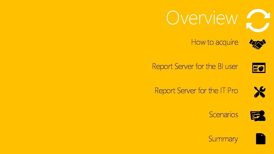 Overview How to acquire Report Server for the BI user Report Server for the