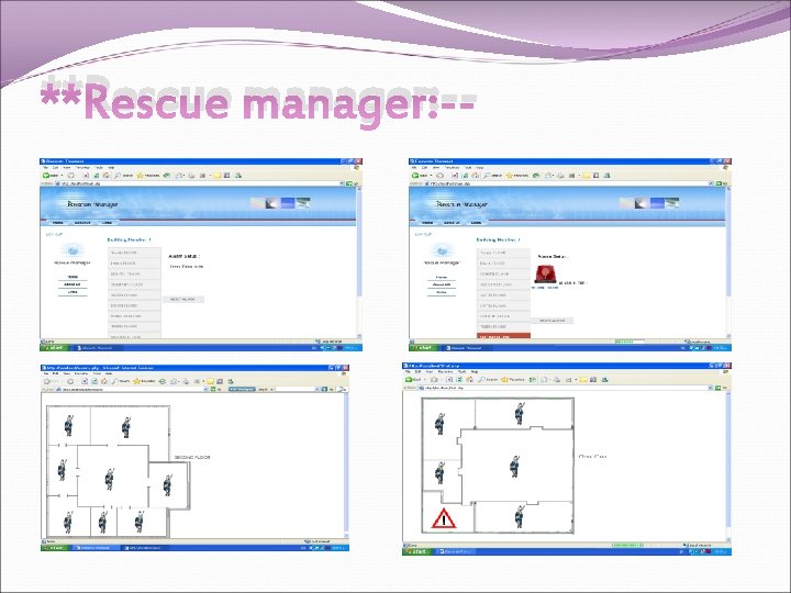 **Rescue manager: -- **Rescue manager: --