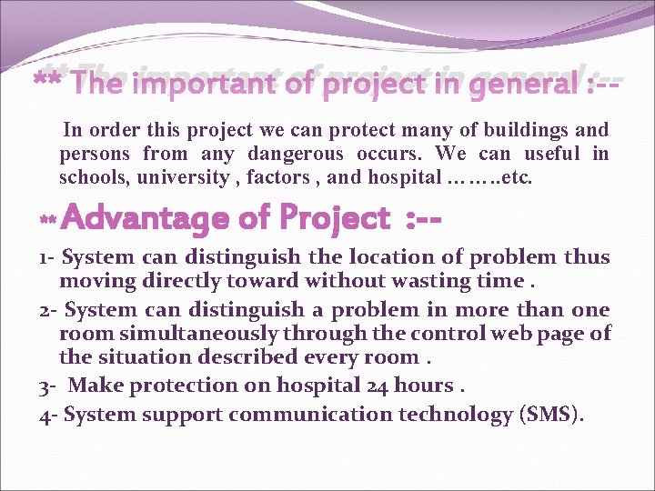 ** The important of project in general : -In order this project we can ** The important of project in general : -In order this project we can