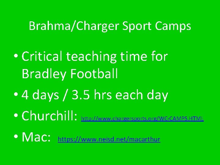 Brahma/Charger Sport Camps • Critical teaching time for Bradley Football • 4 days /