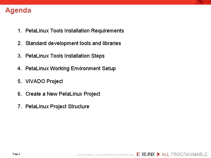 Agenda 1. Peta. Linux Tools Installation Requirements 2. Standard development tools and libraries 3.