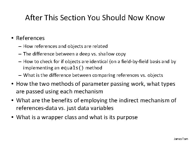After This Section You Should Now Know • References – How references and objects After This Section You Should Now Know • References – How references and objects