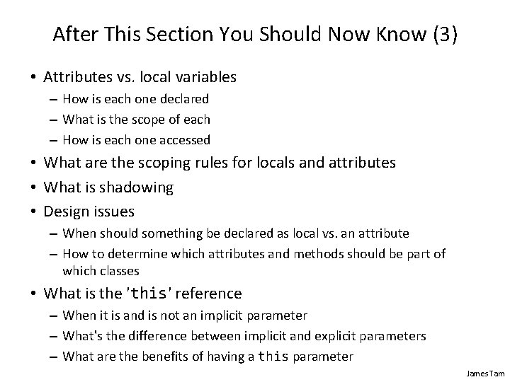 After This Section You Should Now Know (3) • Attributes vs. local variables – After This Section You Should Now Know (3) • Attributes vs. local variables –