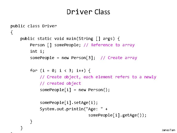 Driver Class public class Driver { public static void main(String [] args) { Person