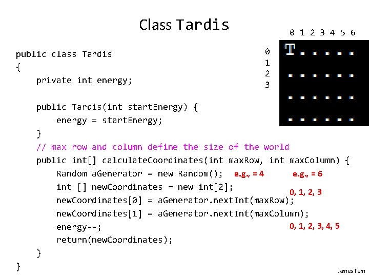 Class Tardis public class Tardis { private int energy; 0 1 2 3 4 Class Tardis public class Tardis { private int energy; 0 1 2 3 4