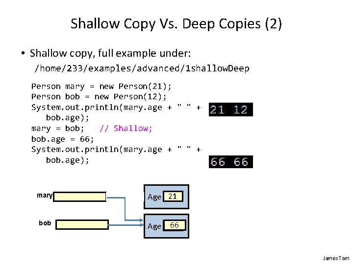 Shallow Copy Vs. Deep Copies (2) • Shallow copy, full example under: /home/233/examples/advanced/1 shallow. Shallow Copy Vs. Deep Copies (2) • Shallow copy, full example under: /home/233/examples/advanced/1 shallow.