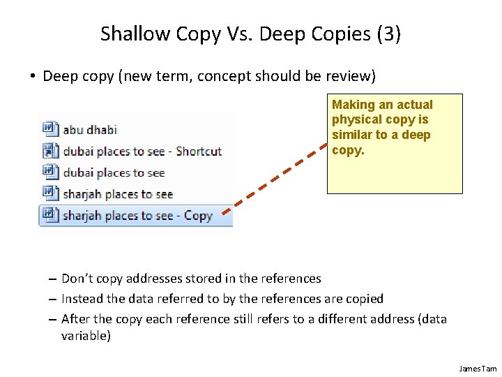 Shallow Copy Vs. Deep Copies (3) • Deep copy (new term, concept should be Shallow Copy Vs. Deep Copies (3) • Deep copy (new term, concept should be