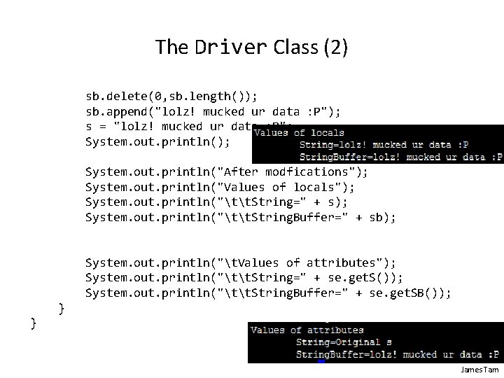 The Driver Class (2) sb. delete(0, sb. length()); sb. append("lolz! mucked ur data : The Driver Class (2) sb. delete(0, sb. length()); sb. append("lolz! mucked ur data :