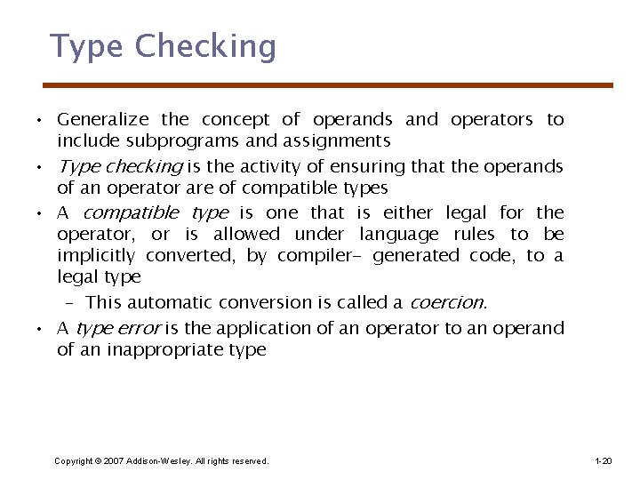 Type Checking • Generalize the concept of operands and operators to include subprograms and