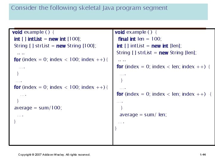 Consider the following skeletal Java program segment void example ( ) { int [