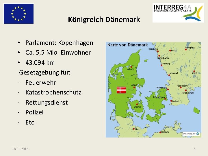 Königreich Dänemark • Parlament: Kopenhagen • Ca. 5, 5 Mio. Einwohner • 43. 094