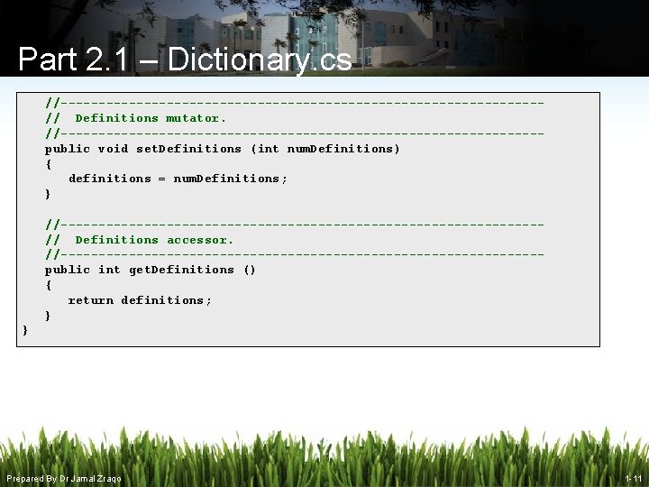 Part 2. 1 – Dictionary. cs //--------------------------------// Definitions mutator. //--------------------------------public void set. Definitions (int Part 2. 1 – Dictionary. cs //--------------------------------// Definitions mutator. //--------------------------------public void set. Definitions (int