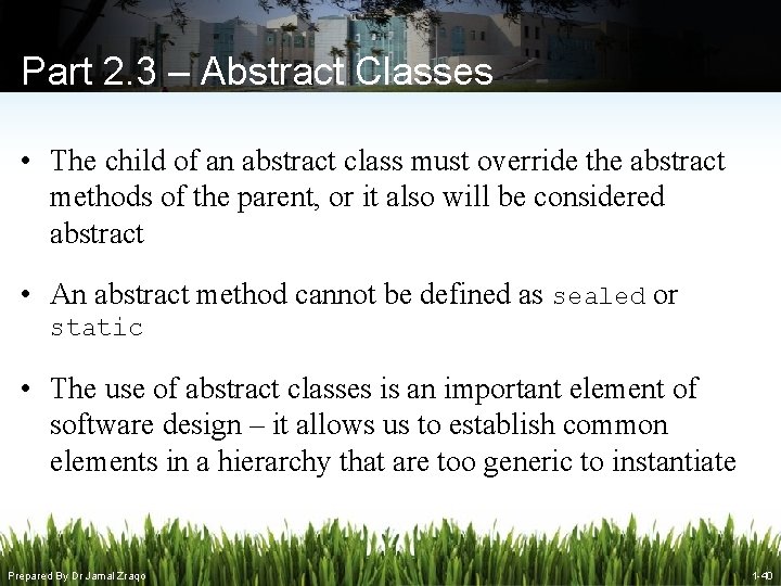 Part 2. 3 – Abstract Classes • The child of an abstract class must Part 2. 3 – Abstract Classes • The child of an abstract class must
