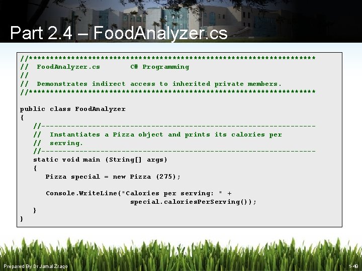Part 2. 4 – Food. Analyzer. cs //********************************** // Food. Analyzer. cs C# Programming Part 2. 4 – Food. Analyzer. cs //********************************** // Food. Analyzer. cs C# Programming