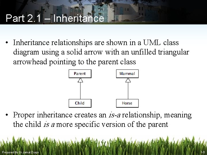Part 2. 1 – Inheritance • Inheritance relationships are shown in a UML class Part 2. 1 – Inheritance • Inheritance relationships are shown in a UML class