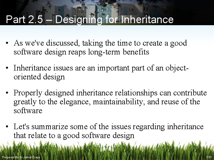 Part 2. 5 – Designing for Inheritance • As we've discussed, taking the time Part 2. 5 – Designing for Inheritance • As we've discussed, taking the time