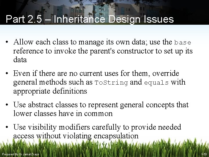 Part 2. 5 – Inheritance Design Issues • Allow each class to manage its Part 2. 5 – Inheritance Design Issues • Allow each class to manage its