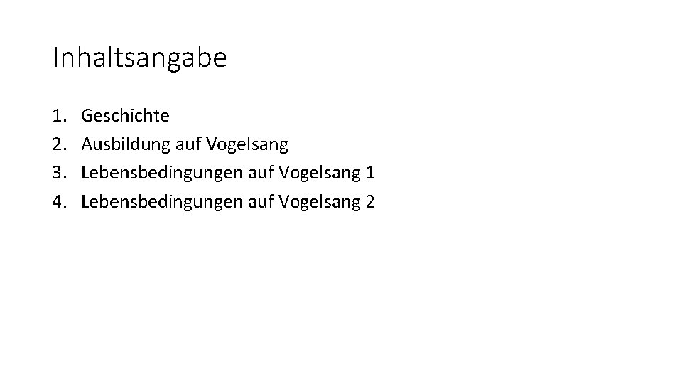 Inhaltsangabe 1. 2. 3. 4. Geschichte Ausbildung auf Vogelsang Lebensbedingungen auf Vogelsang 1 Lebensbedingungen