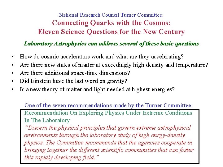 National Research Council Turner Committee: Connecting Quarks with the Cosmos: Eleven Science Questions for