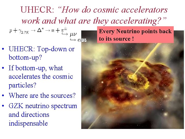 UHECR: “How do cosmic accelerators work and what are they accelerating? ” Every Neutrino