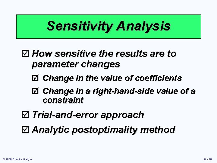 Sensitivity Analysis þ How sensitive the results are to parameter changes þ þ Change