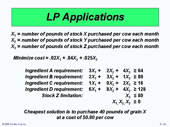 LP Applications X 1 = number of pounds of stock X purchased per cow