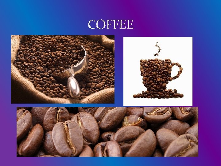 COFFEE 