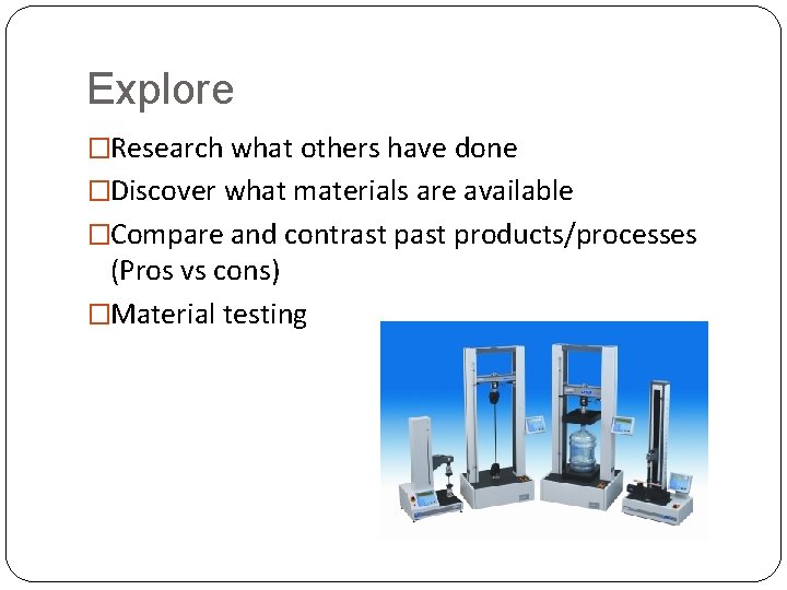 The Engineering Design Process Let the journey begin