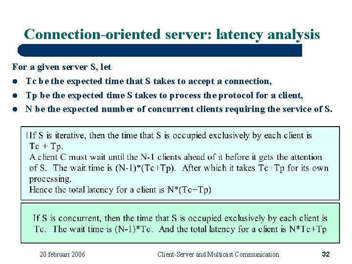 Connection-oriented server: latency analysis For a given server S, let l Tc be the