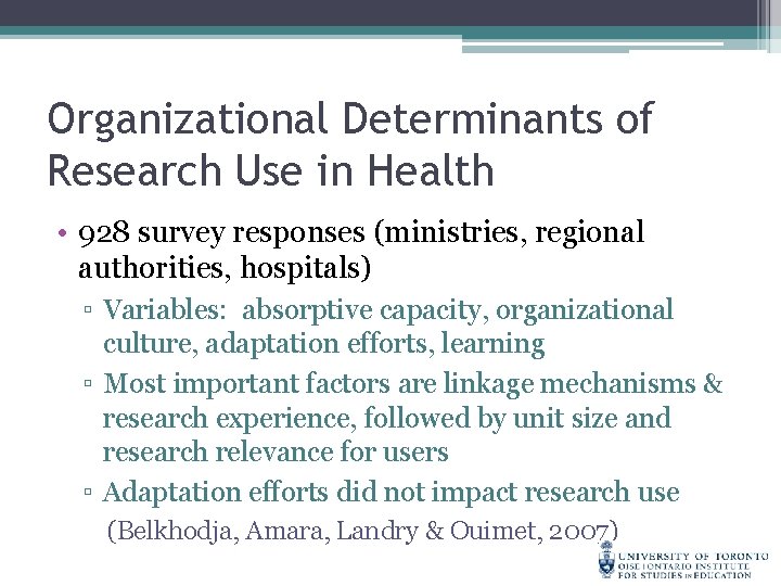 Organizational Determinants of Research Use in Health • 928 survey responses (ministries, regional authorities,