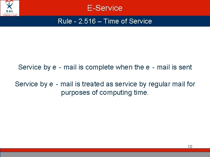 E-Service Rule - 2. 516 – Time of Service by e‐mail is complete when