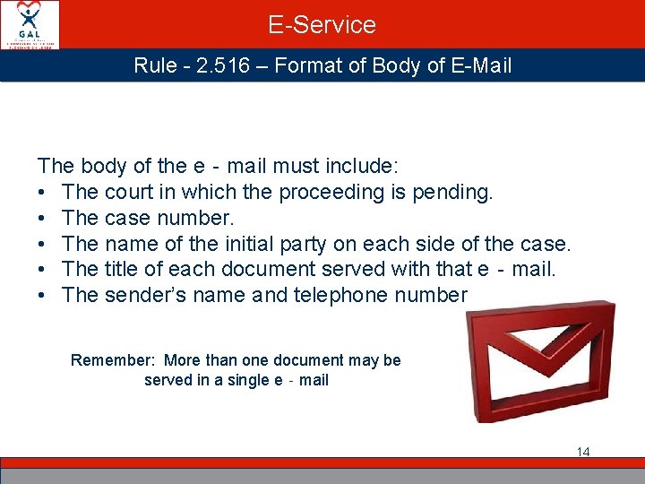 E-Service Rule - 2. 516 – Format of Body of E-Mail The body of