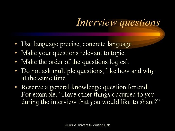 Conducting an Interview Purdue University Writing Lab How