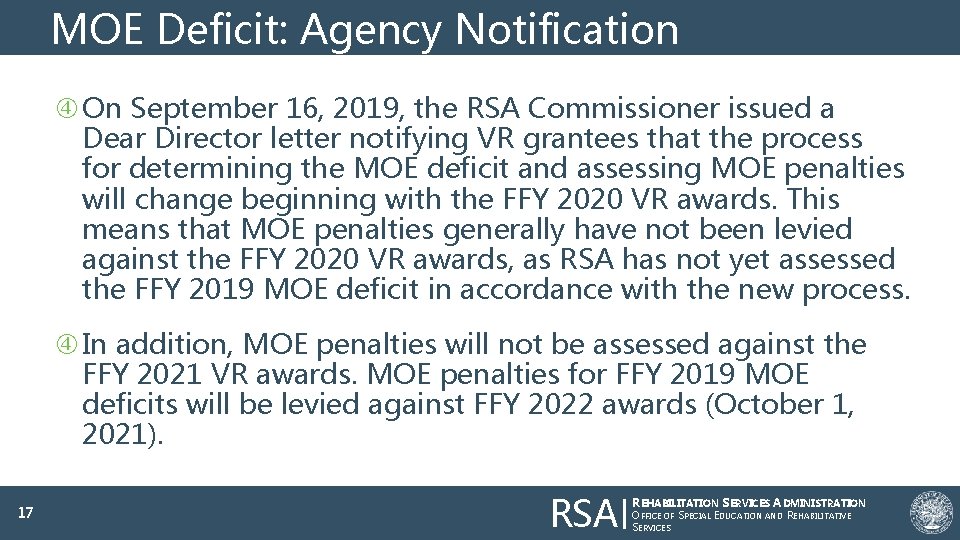 MOE Deficit: Agency Notification On September 16, 2019, the RSA Commissioner issued a Dear