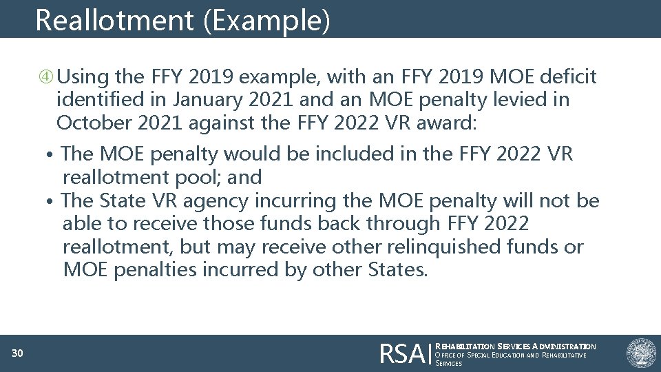 Reallotment (Example) Using the FFY 2019 example, with an FFY 2019 MOE deficit identified