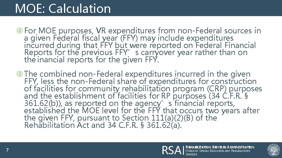 MOE: Calculation For MOE purposes, VR expenditures from non-Federal sources in a given Federal