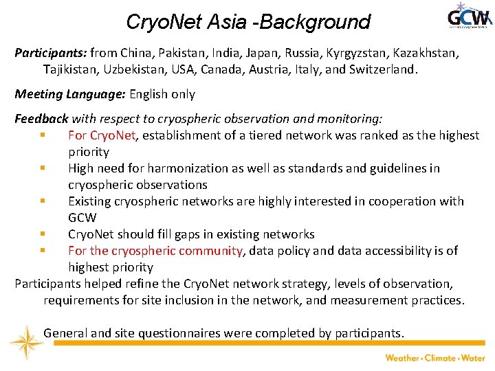 Cryo. Net Asia -Background Participants: from China, Pakistan, India, Japan, Russia, Kyrgyzstan, Kazakhstan, Tajikistan,