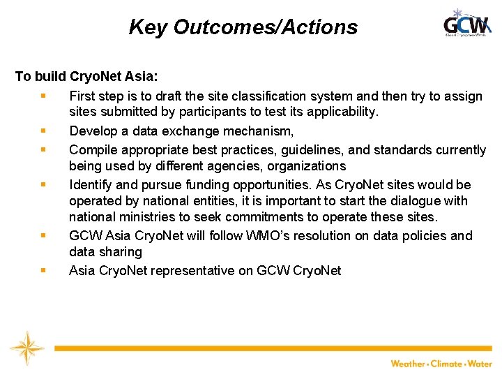 Key Outcomes/Actions To build Cryo. Net Asia: § First step is to draft the
