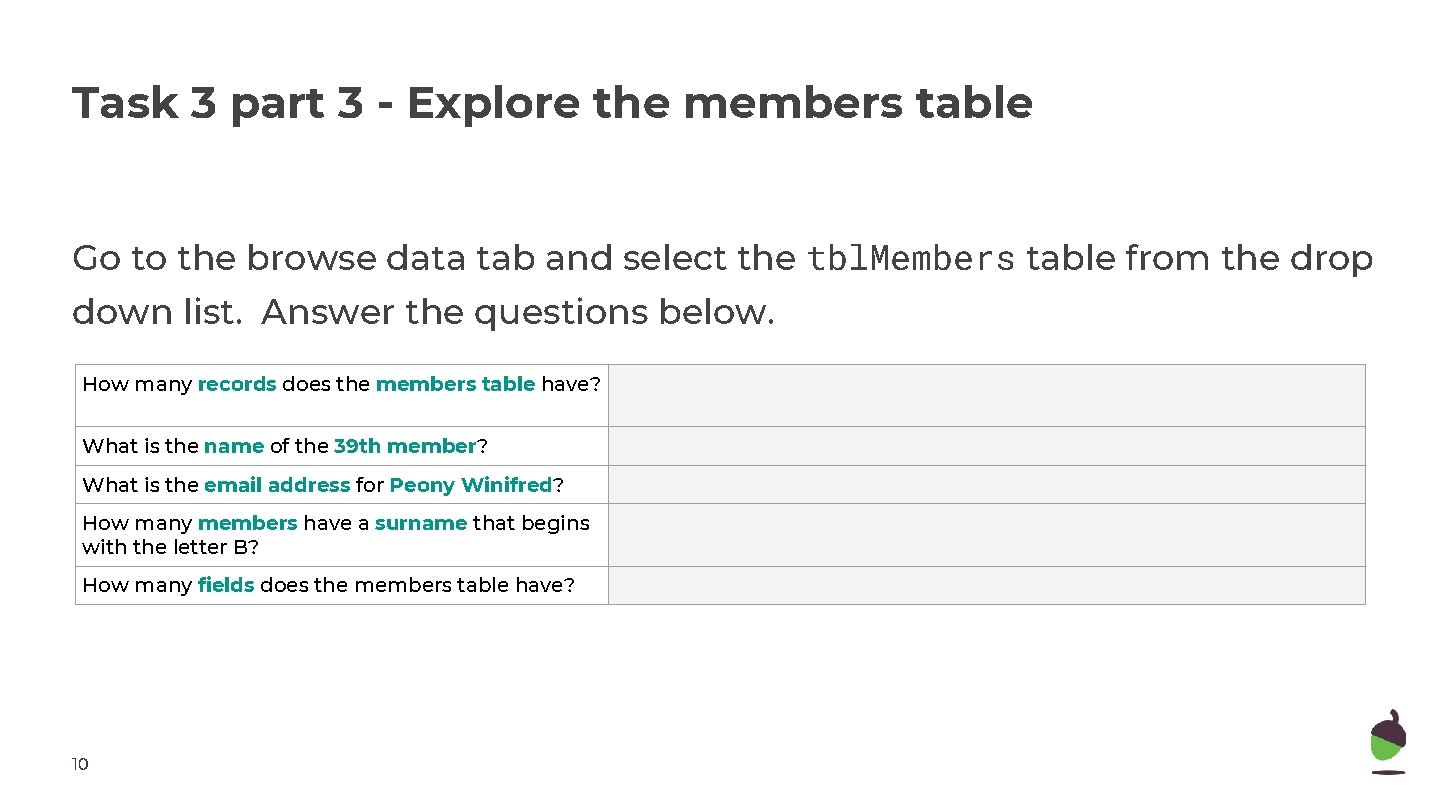 Task 3 part 3 - Explore the members table Go to the browse data Task 3 part 3 - Explore the members table Go to the browse data