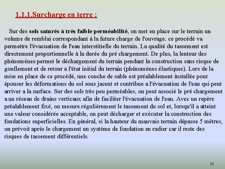 1. 1. 1. Surcharge en terre : Sur des sols saturés à très faible