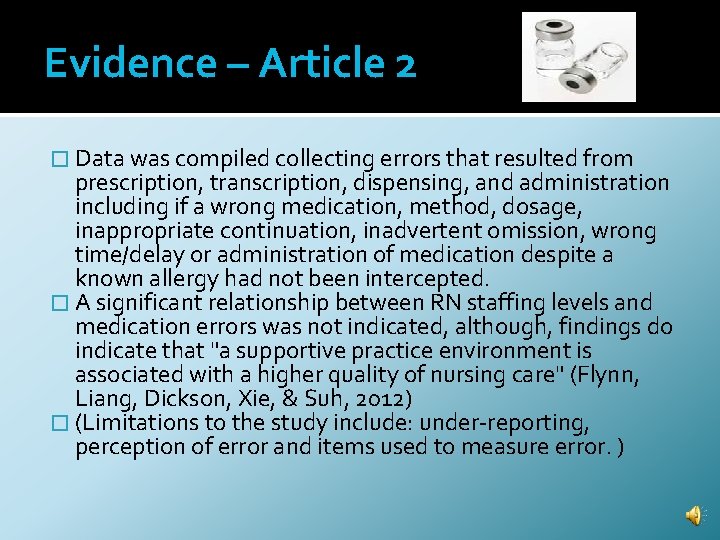 Evidence – Article 2 � Data was compiled collecting errors that resulted from prescription,