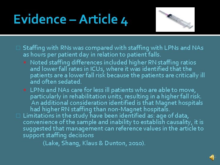 Evidence – Article 4 Staffing with RNs was compared with staffing with LPNs and